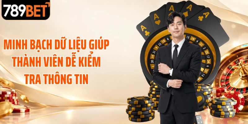 Minh bạch dữ liệu giúp thành viên dễ kiểm tra thông tin