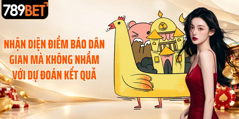 Nhận diện điềm báo dân gian mà không nhầm với dự đoán kết quả